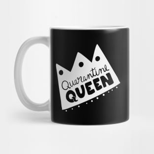 Quarantine queen quote and saying Mug